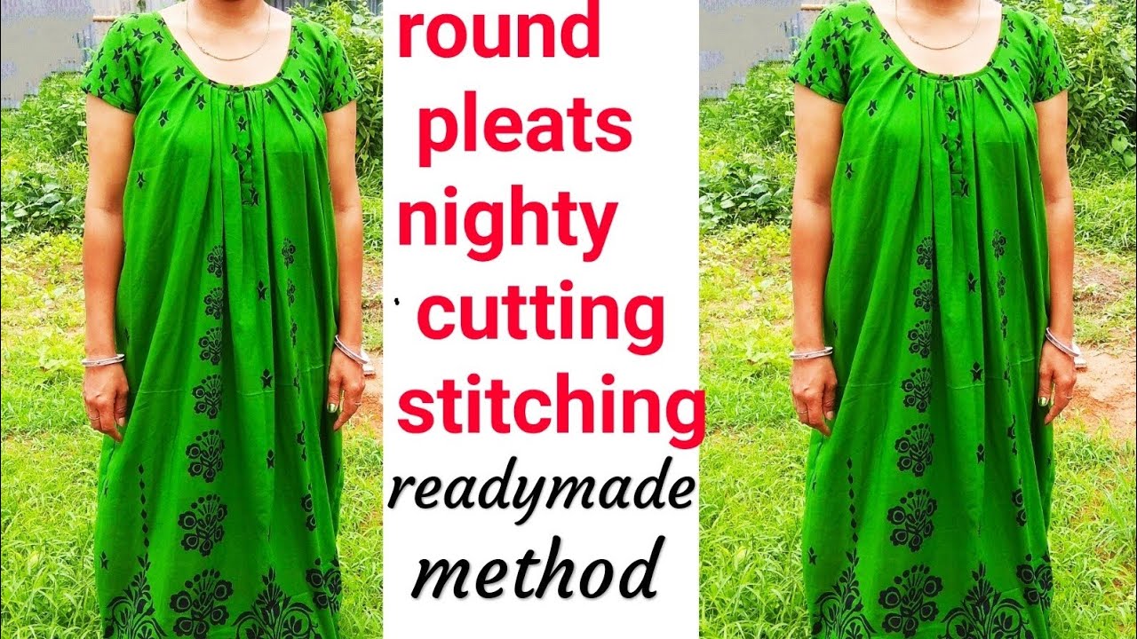 Round pleats nighty cutting and stitching|round neck pleats nighty cutting stitching