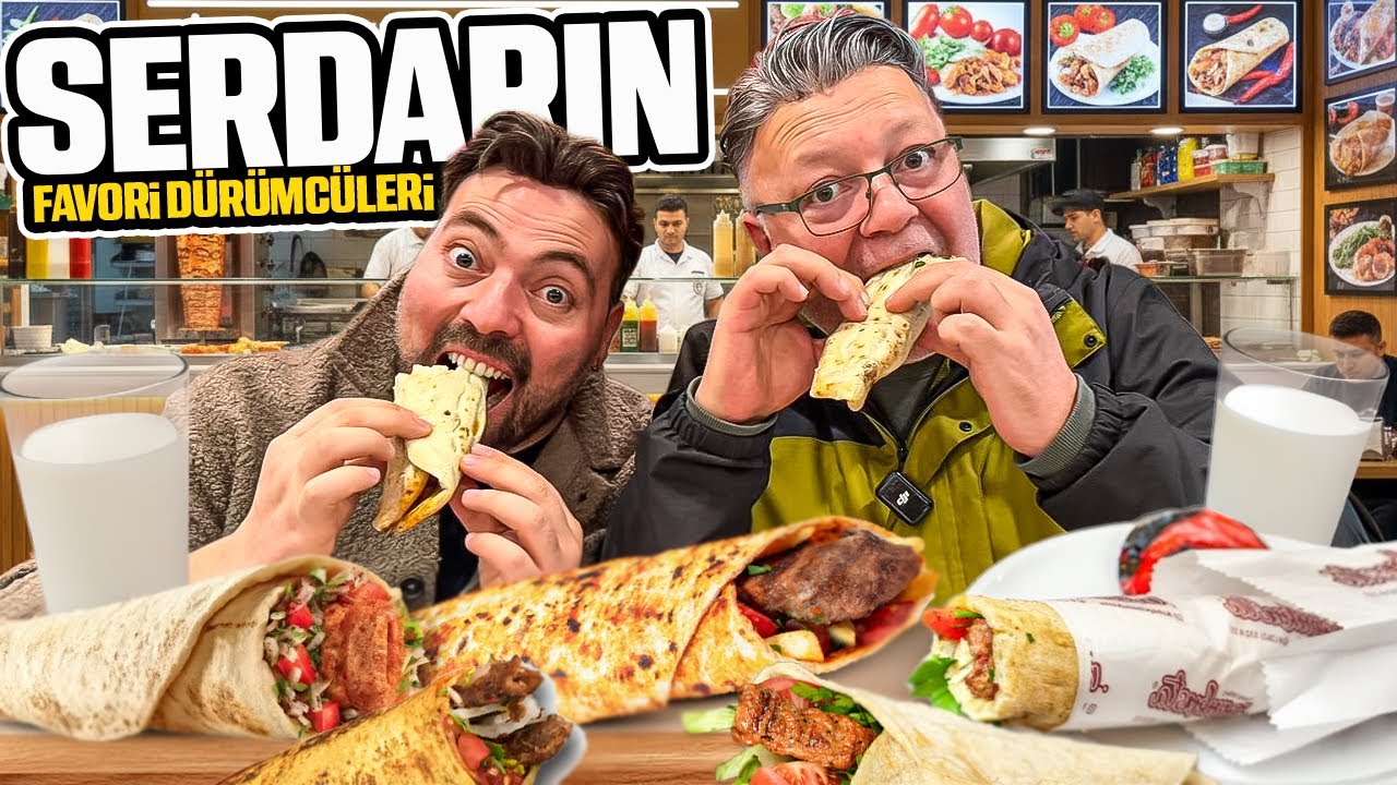 SERDAR'IN FAVORİ DÜRÜMCÜLERİNİ DENEDİK! @Serdar Başkan