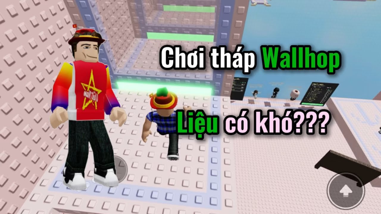 Chơi tháp Wallhop | QuanWE14 Roblox