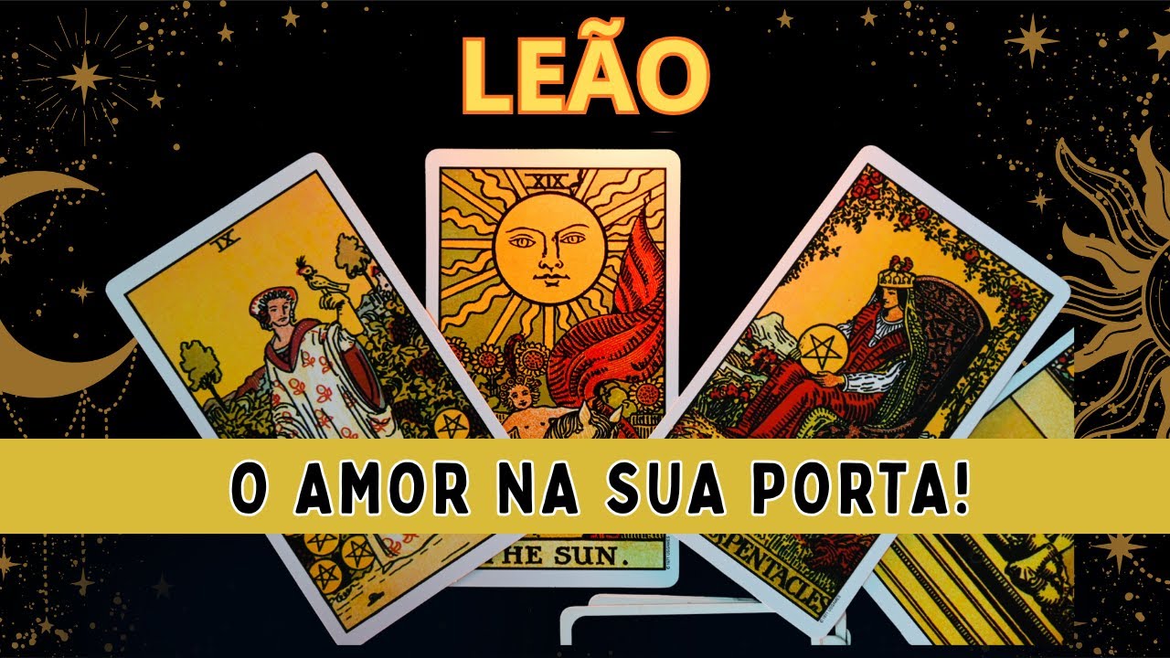 ♌TARÔ LEÃO♌. UM REENCONTRO QUE MUDA SUA VIDA! 💕💕O AMOR NA SUA PORTA!💕💕