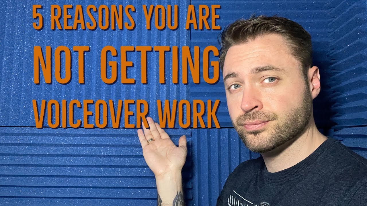 VOICE OVER TIPS | 5 REASONS YOU ARE NOT GETTING HIRED!