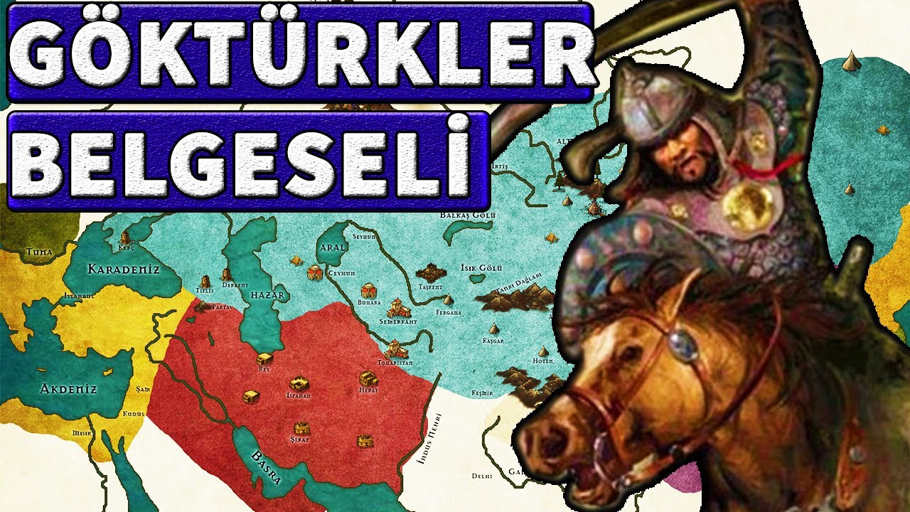 G&Ouml;KT&Uuml;RK BELGESELİ Kuruluştan Yıkılışa  (540-745)- GOKTURKS EMPİRE