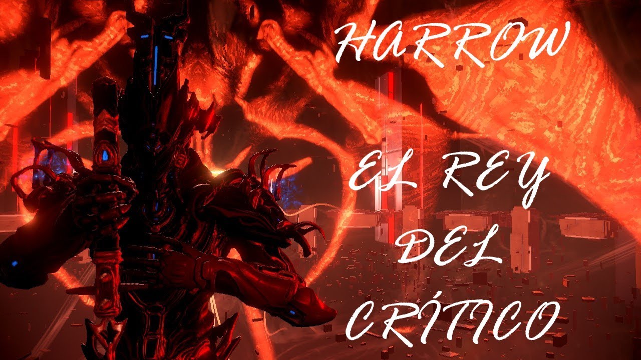 Harrow, el Rey del Crítico - Warframe Builds en español