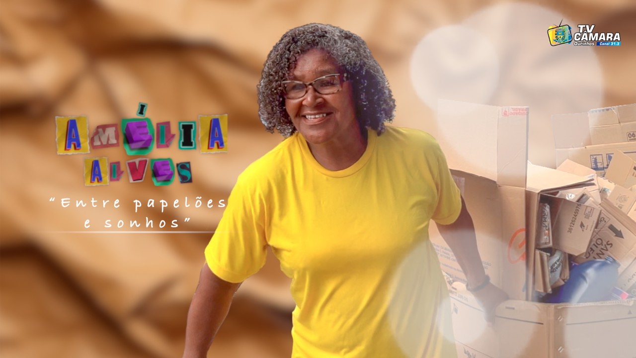 Histórias da Nossa Gente  #1 Amélia do Papelão