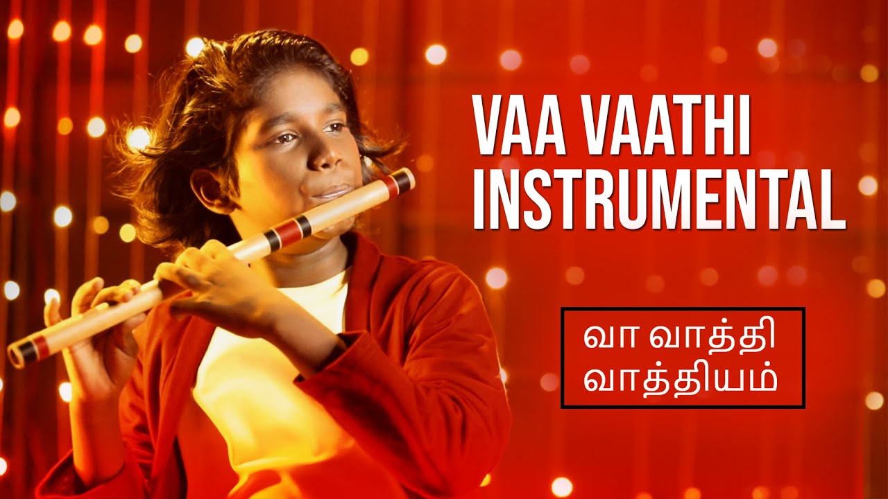 Vaa Vaathi Instrumental | Flute by Goutham Dravid | 2023
