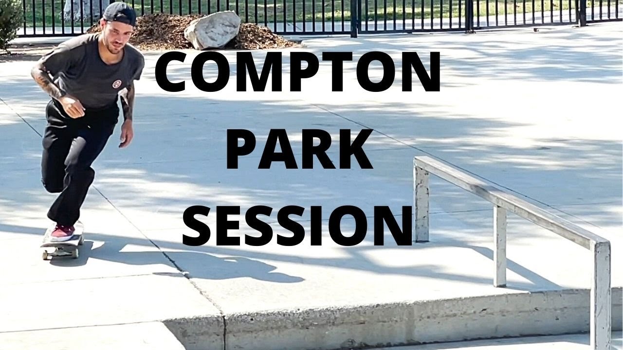 Compton Skate Park Session
