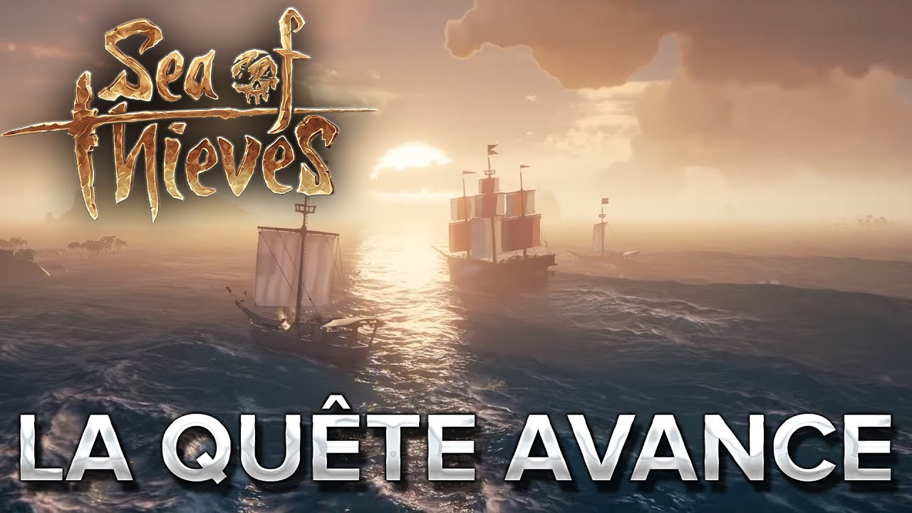 Sea of Thieves #8 : La quête avance