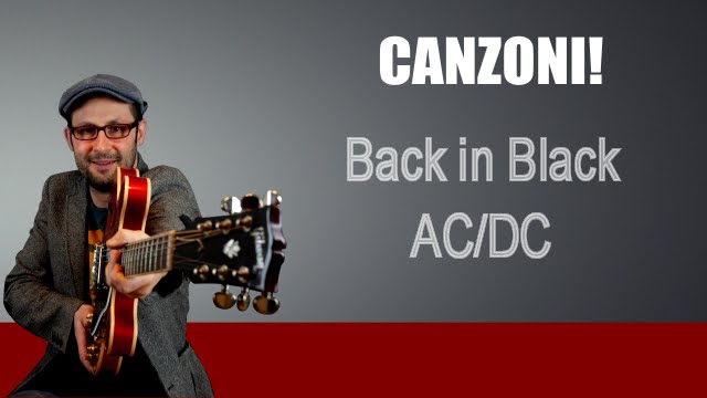 TUTORIAL CHITARRA ELETTRICA: COME SUONARE BACK IN BLACK - AC/DC - LEZIONE