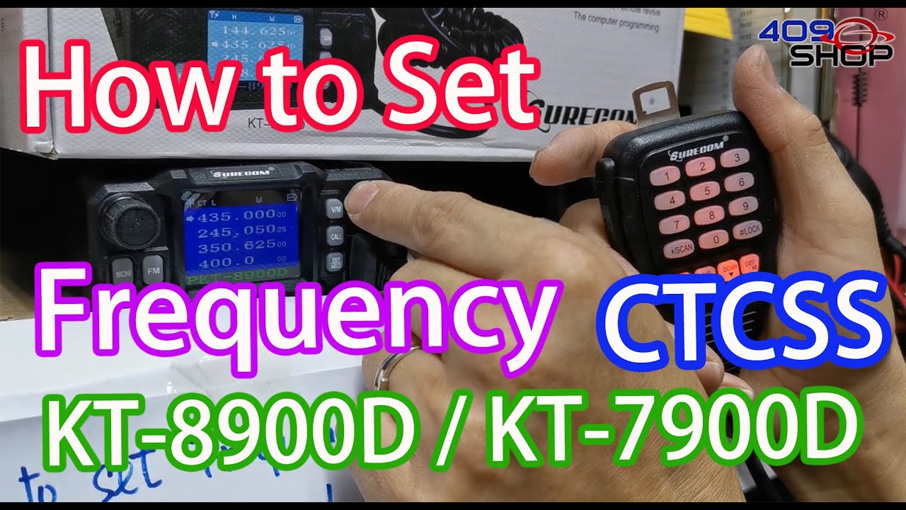 How to set Frequency and CTCSS∣SURECOM ∣KT-8900D∣KT-7900D∣ DUAL BAND ∣MINI MOBILE RADIO∣