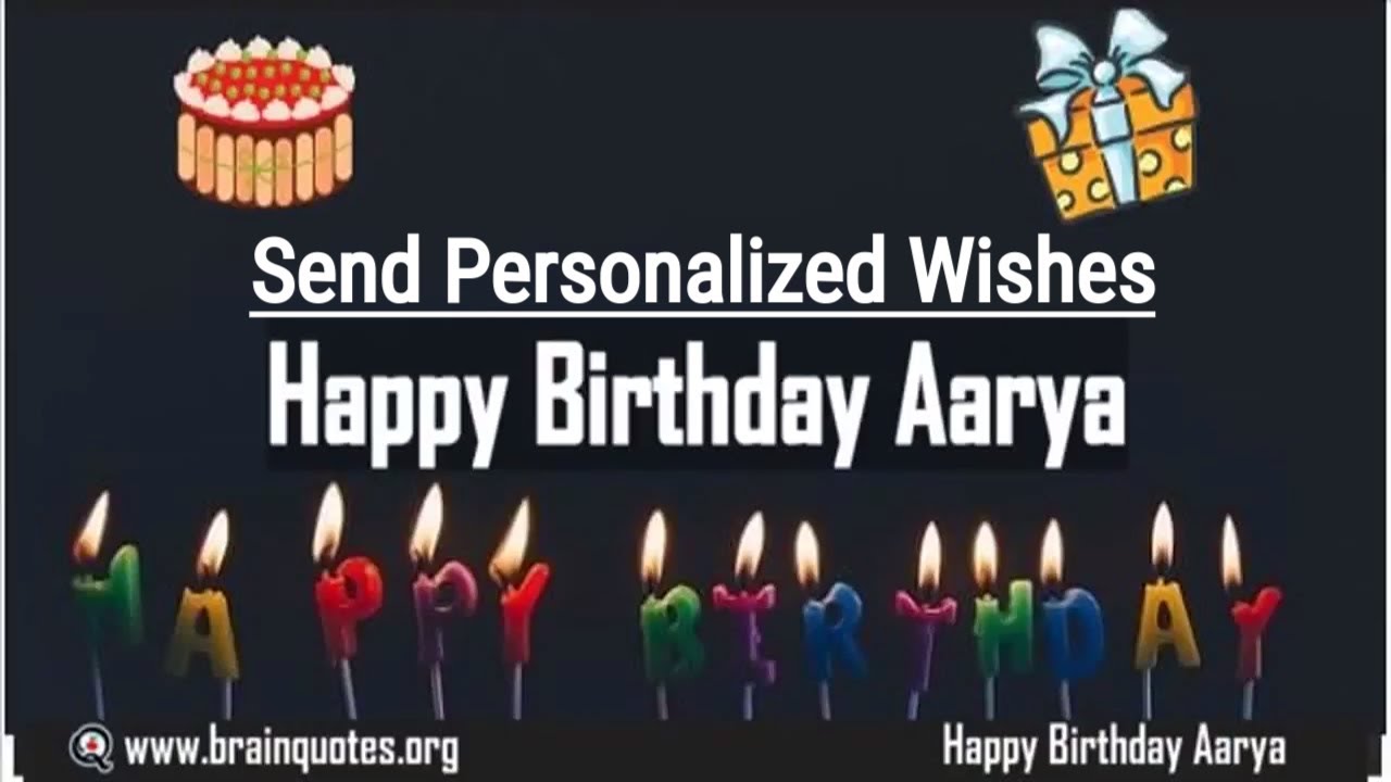 Happy Birthday Arya -  Send Personalized Birthday Wish
