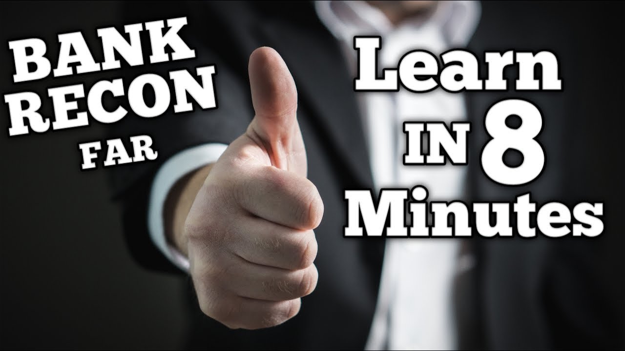 Learn Bank Reconciliation in 8 minutes. Basic accounting tutorials FAR. Quick Review