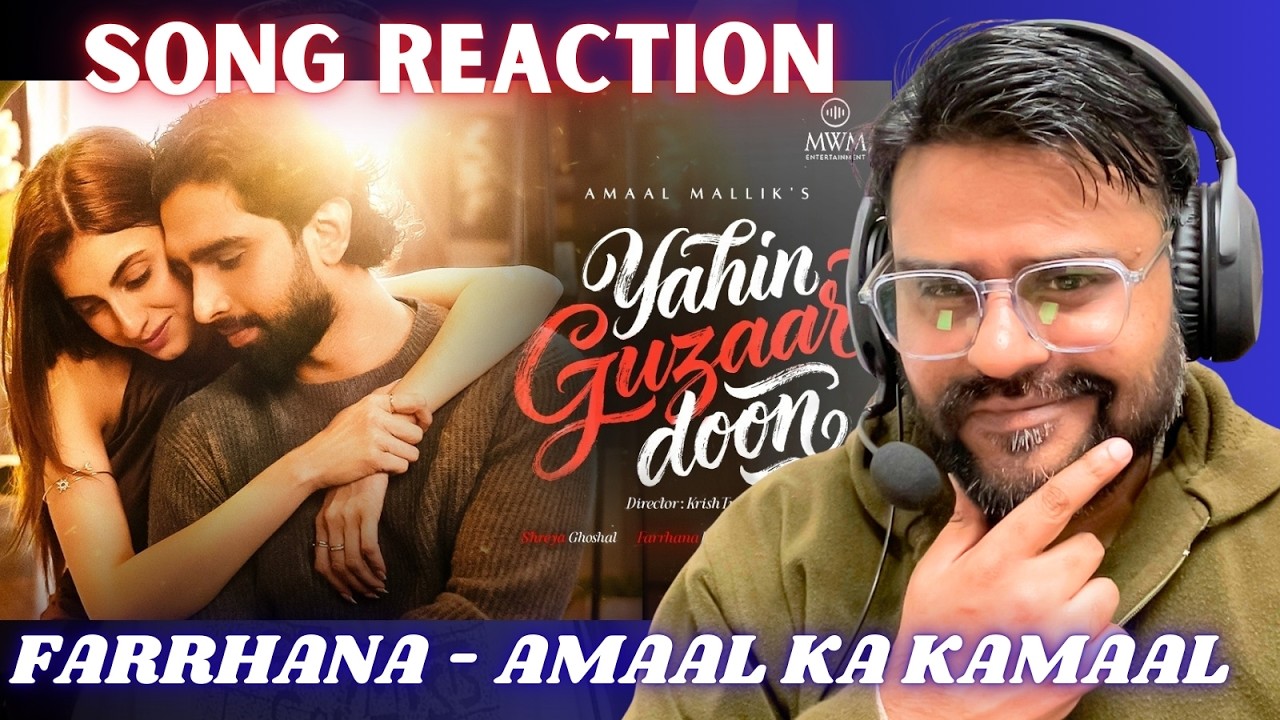 Yahin Guzaar Doon song Reaction - Amaal Mallik | Farrhana Bhatt | Shreya Ghoshal | BINDAAS BHARTII