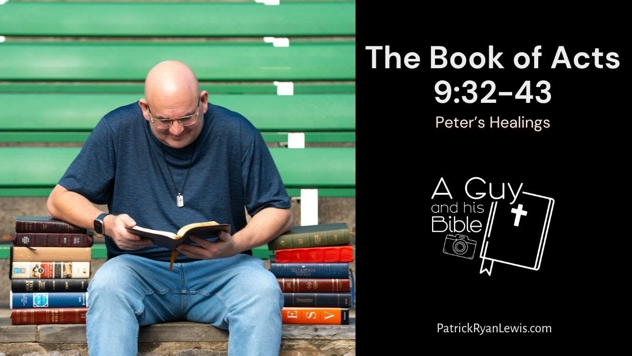 📖 The Book of Acts 9:32&ndash;43 | Peter Heals Aeneas & Raises Tabitha (Dorcas)