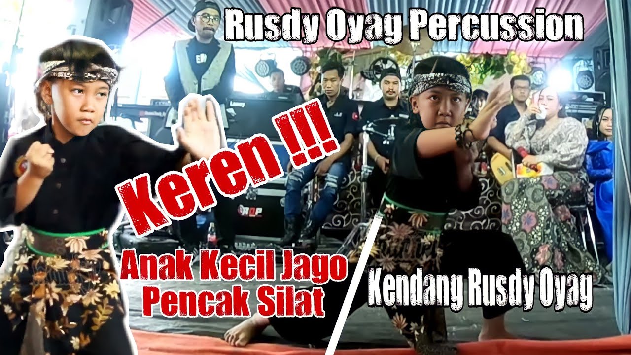 Wow Keren❗❗❗ Anak kecil Jago Penca Silat Versi Kendang Rusdy Oyag