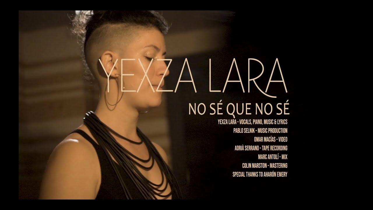 'No sé que no sé' - Yexza Lara