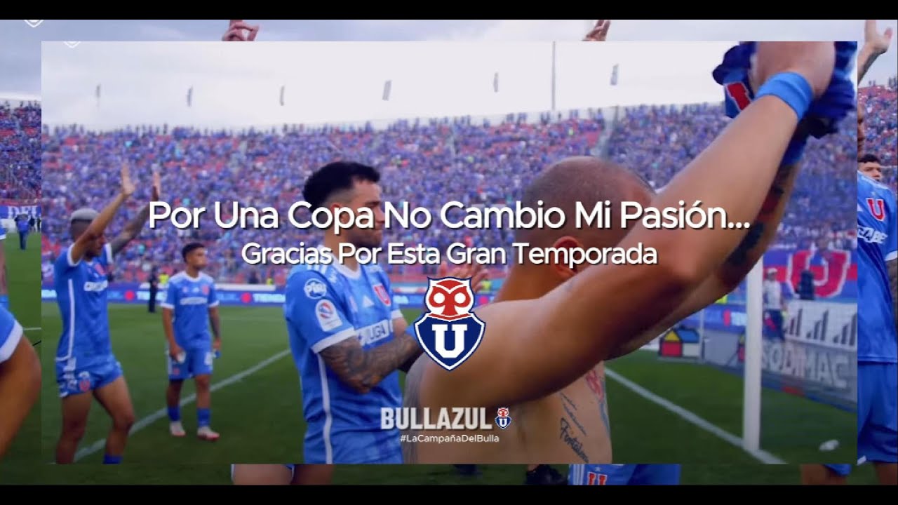 CAMPAÑA UNIVERSIDAD DE CHILE 2024| LOS DEL FUEGO #LaCampañaDelBulla #CampeonatoItaú