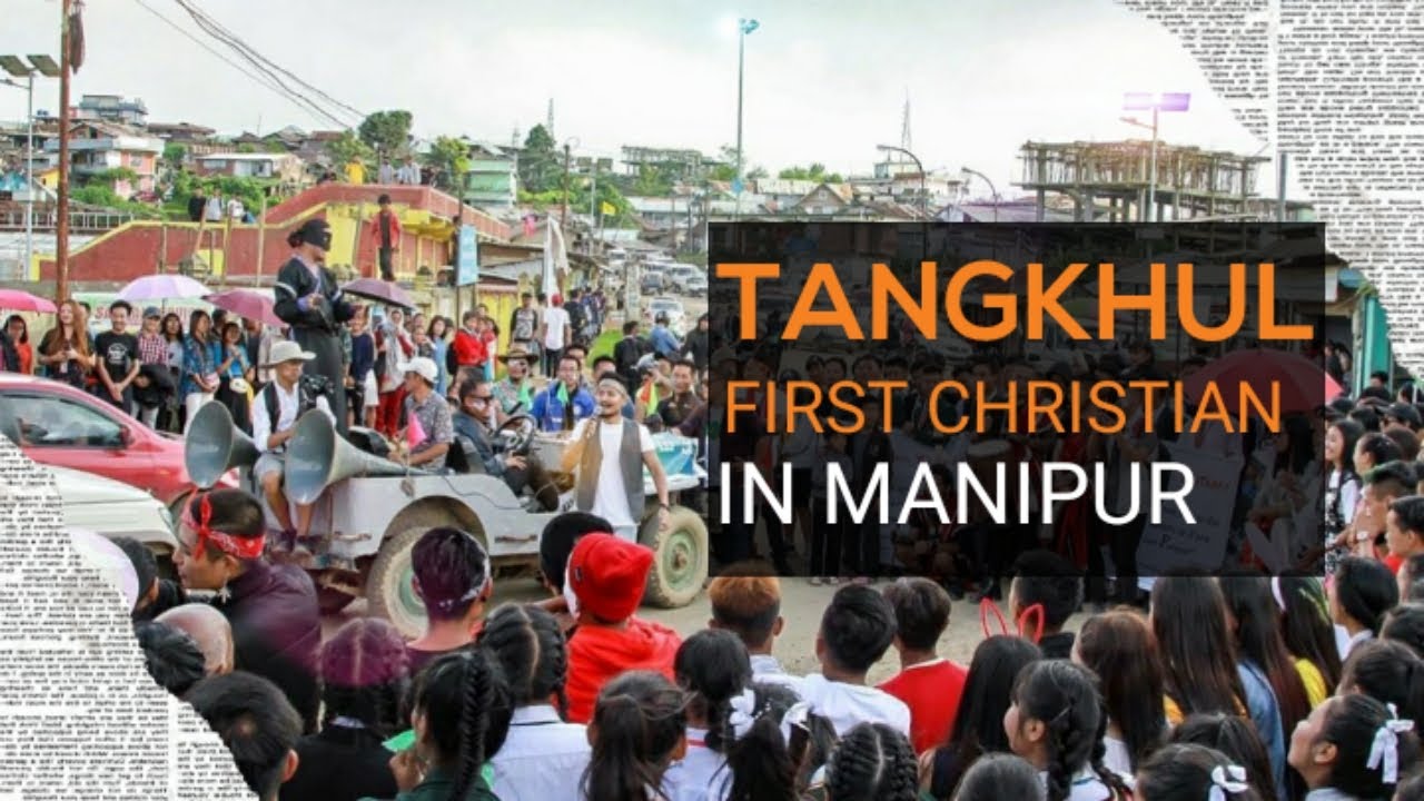 Tangkhul Naga | The First Christian Community of Manipur |