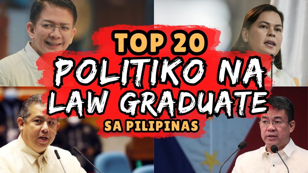 TOP 20 POLITICIANS NA LAW GRADUATE SA PILIPINAS