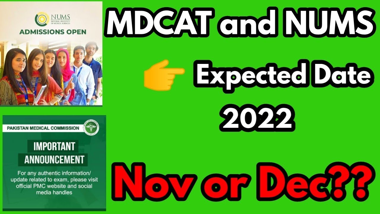 Mdcat 2022 Expected Date||NUMS Expected Date||Nums expected date 2022||Expected Date Nums 2022