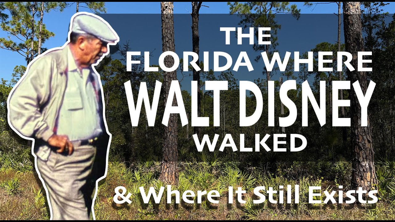The Florida Where Walt Disney Walked   Before Disney World.