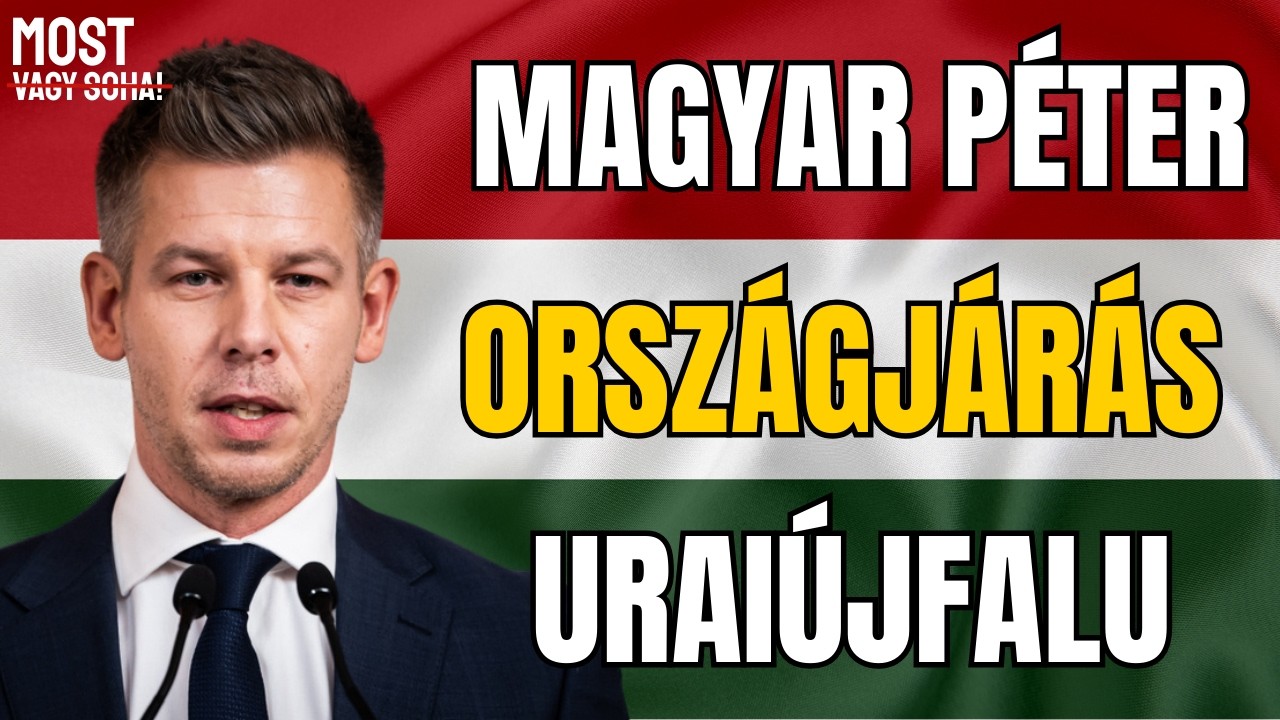 MAGYAR PÉTER - MOST VAGY SOHA - Uraiújfalu