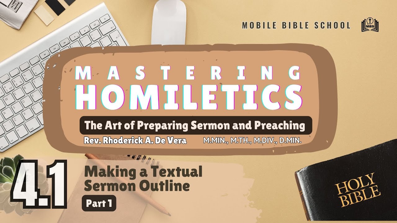 Homiletics 4.1 Textual Sermon Outline Making