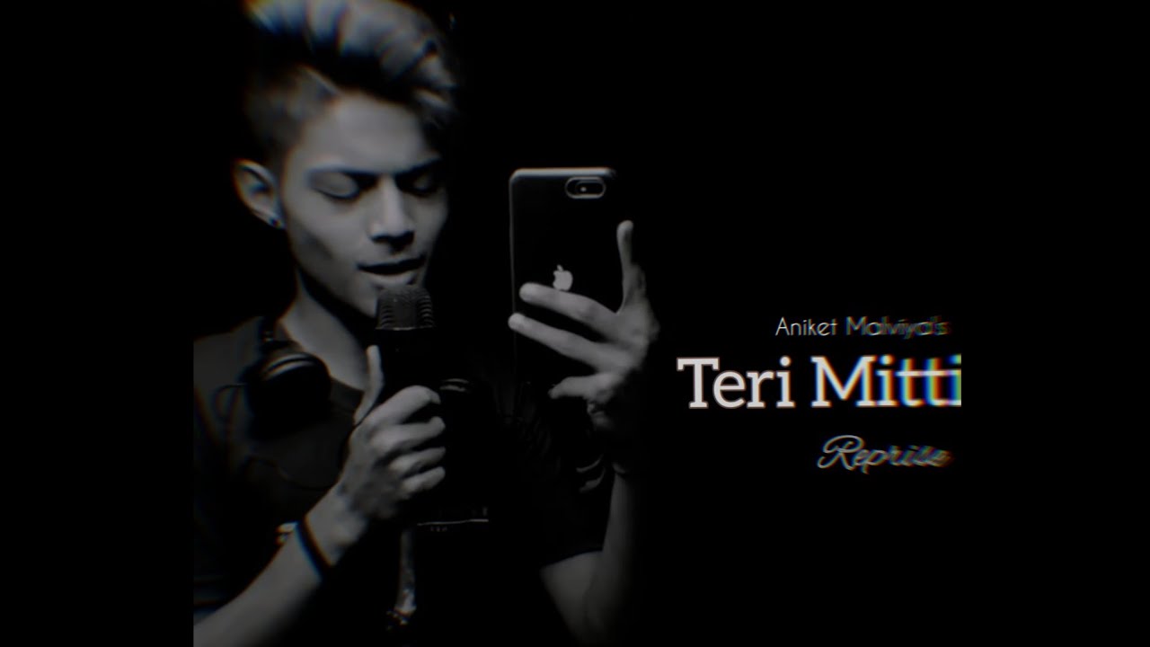 Teri Mitti : Aniket Malviya |Reprise|B Praak |Manoj Muntasir