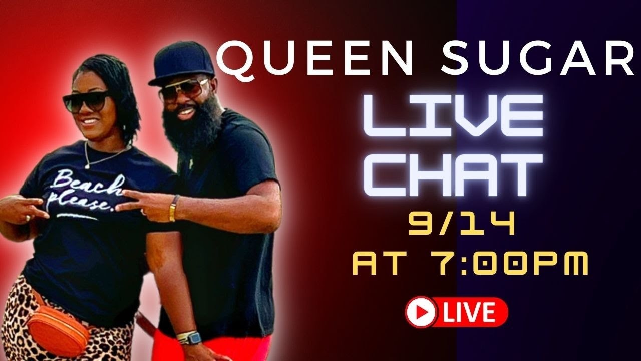 Queen Sugar Ep2. Live Chat on 9/14 at 7PM EST