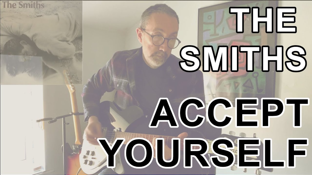 Accept Yourself by The Smiths | Guitar Cover