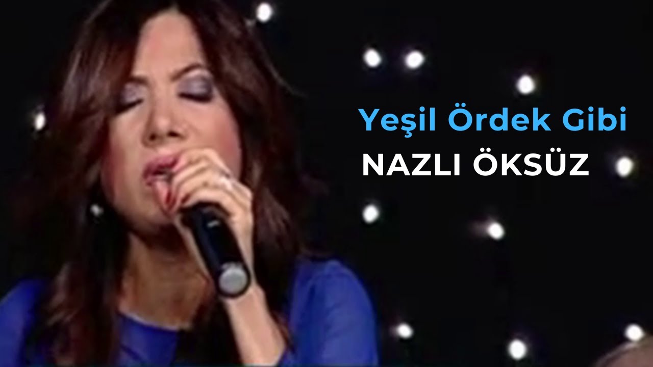 NAZLI ÖKSÜZ - Yeşil Ördek Gibi Daldım Göllere #sivas #müzik #türkü