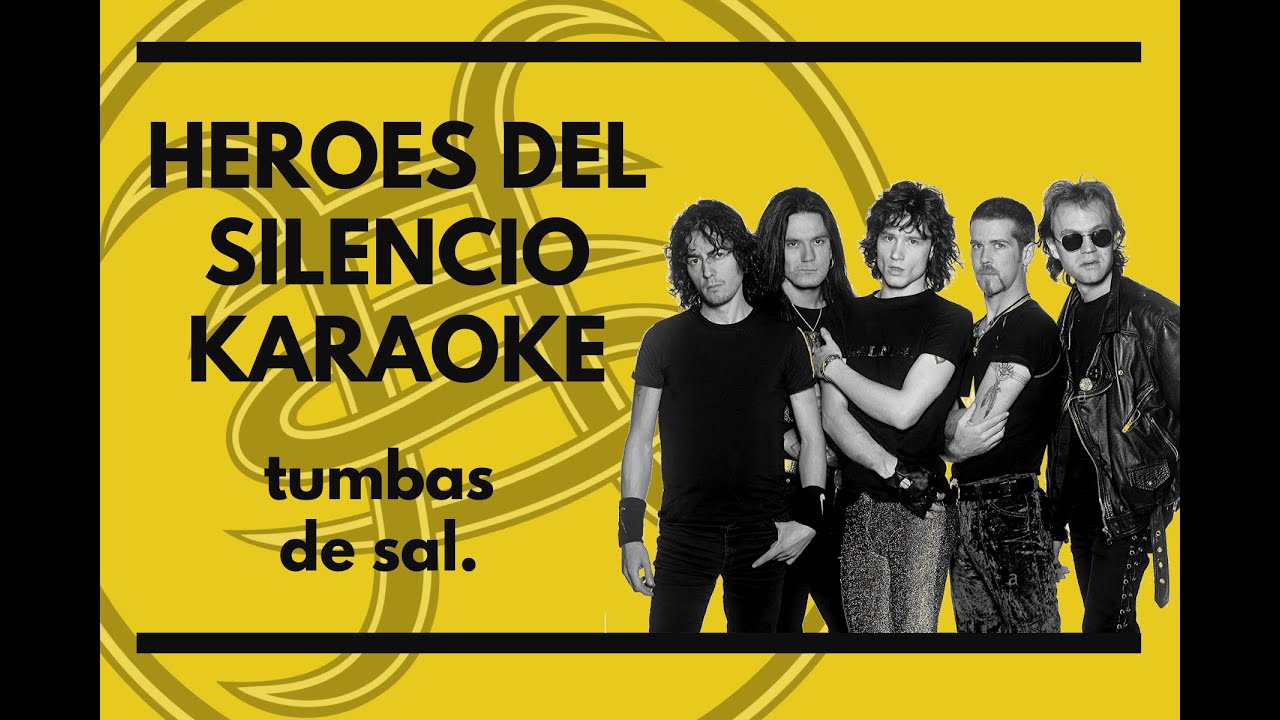 Heroes Del Silencio - Tumbas de sal - Karaoke