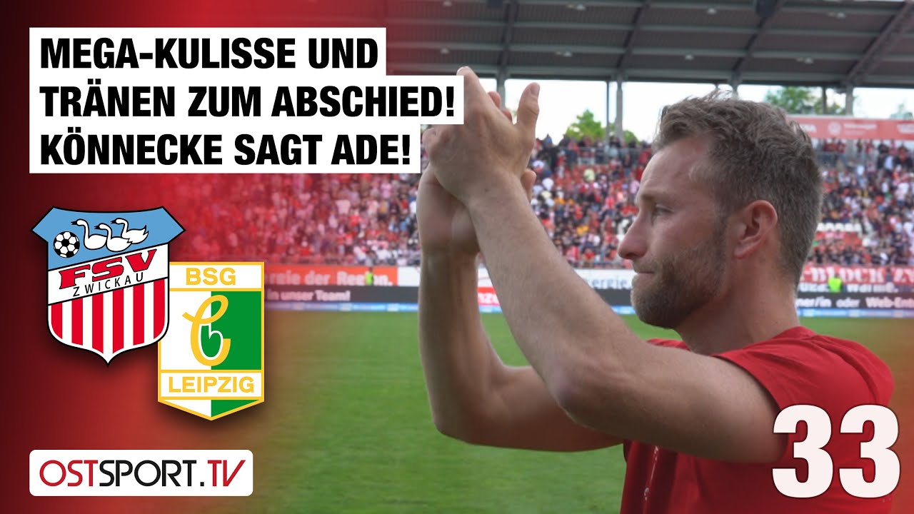Mega-Kulisse und Tränen zum Abschied! Könnecke sagt Ade! Zwickau - Chemie | Regionalliga Nordost
