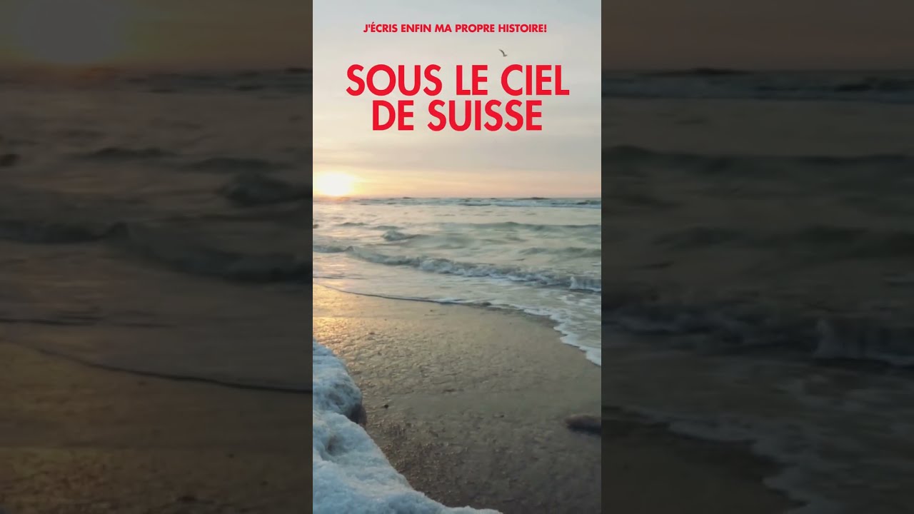 Sous le ciel de Suisse