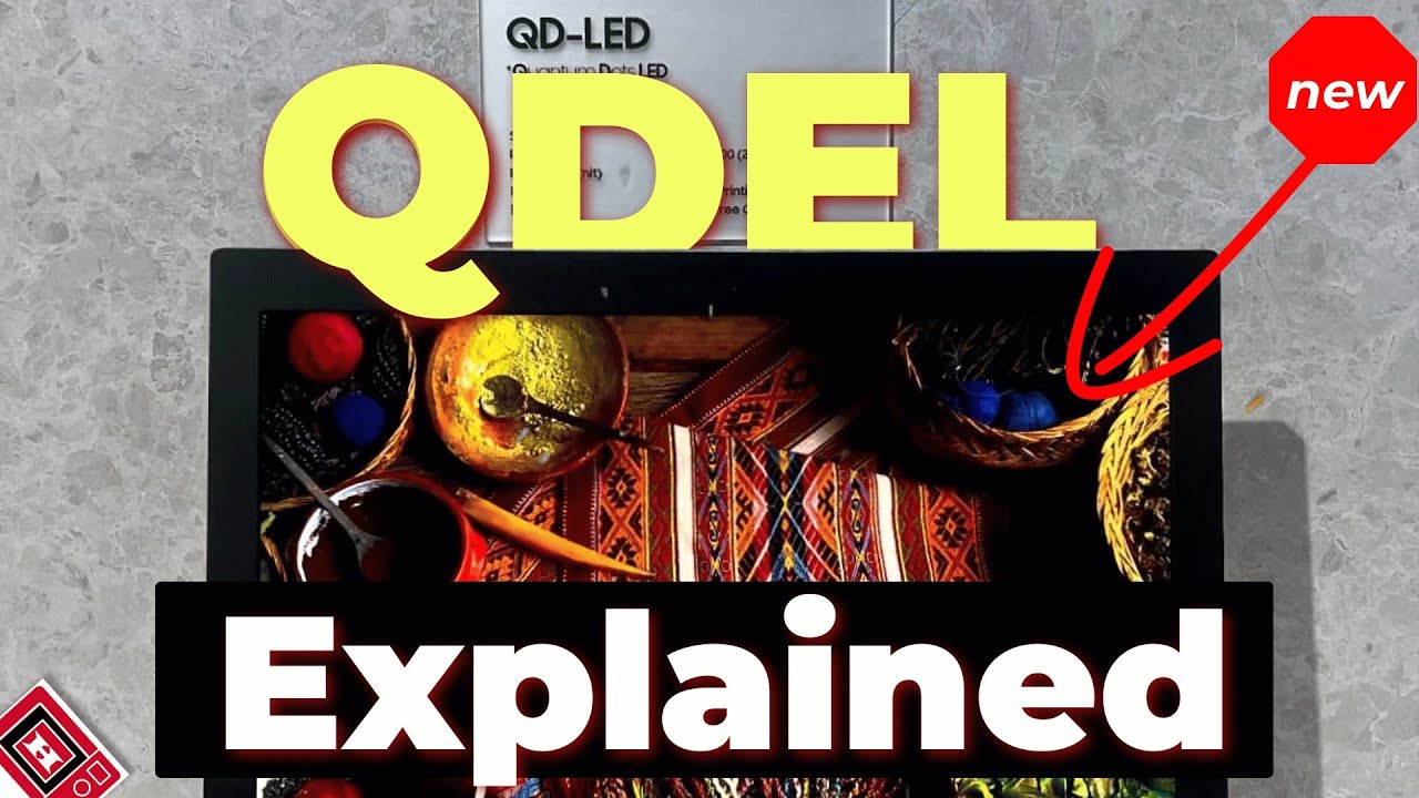 New Display type QDEL (QD LED, Nano LED) | What to expect