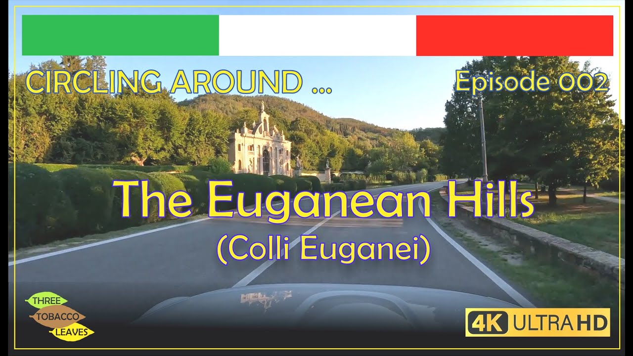 ITALY - THE EUGANEAN HILLS (Colli Euganei) - Circling Around ... Episode 002