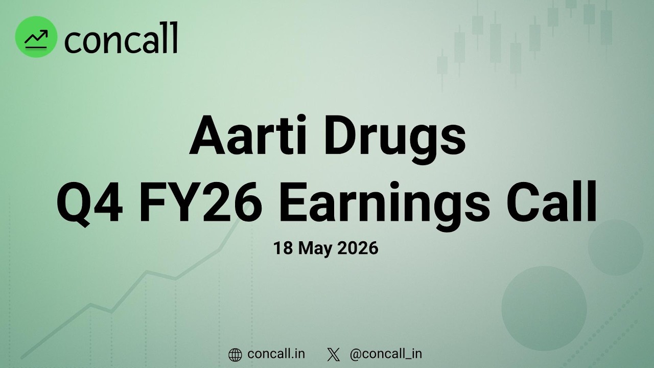 Aarti Drugs Q4 FY26 Earnings Conference Call  | Concall.in