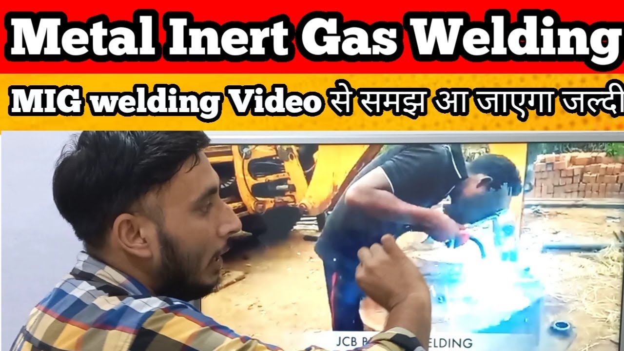 Metal Inert Gas Welding (MIG) हिन्दी || MIG welding || Gear Institute