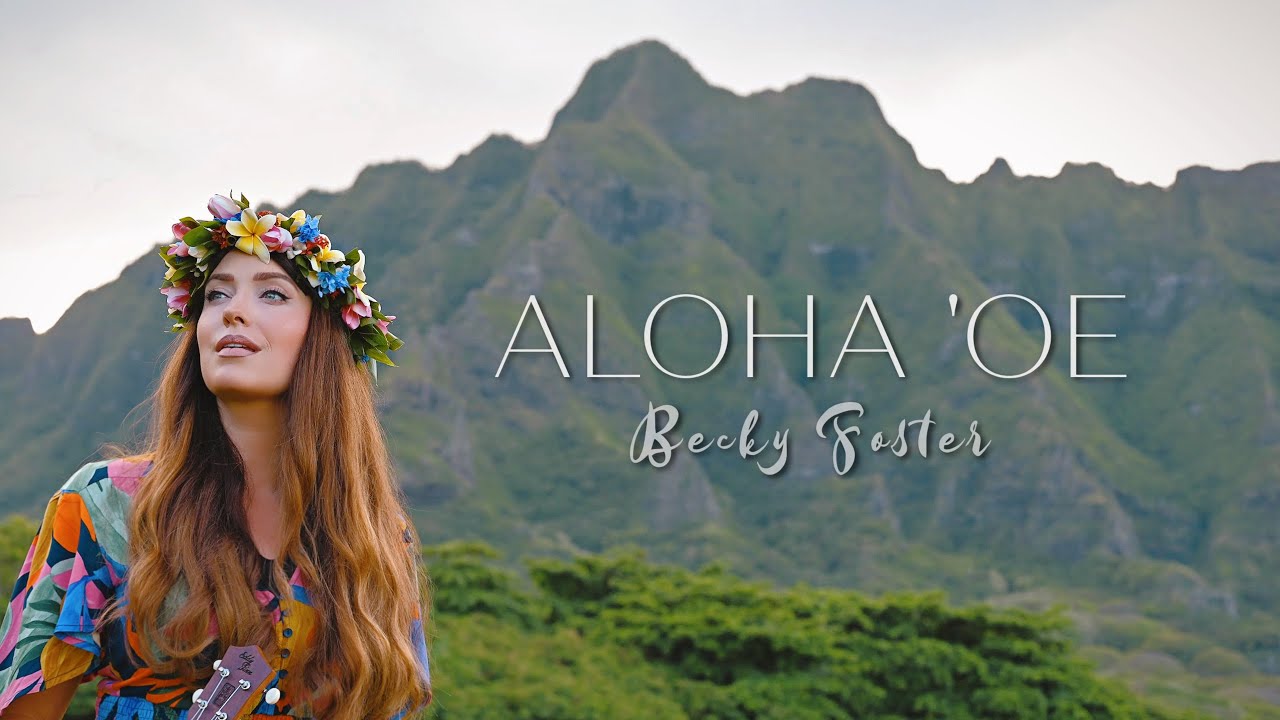 "Aloha 'Oe" - Cover by Becky Foster