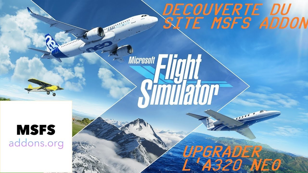 Microsoft Flight Simulator 2020/ Installer des Addons