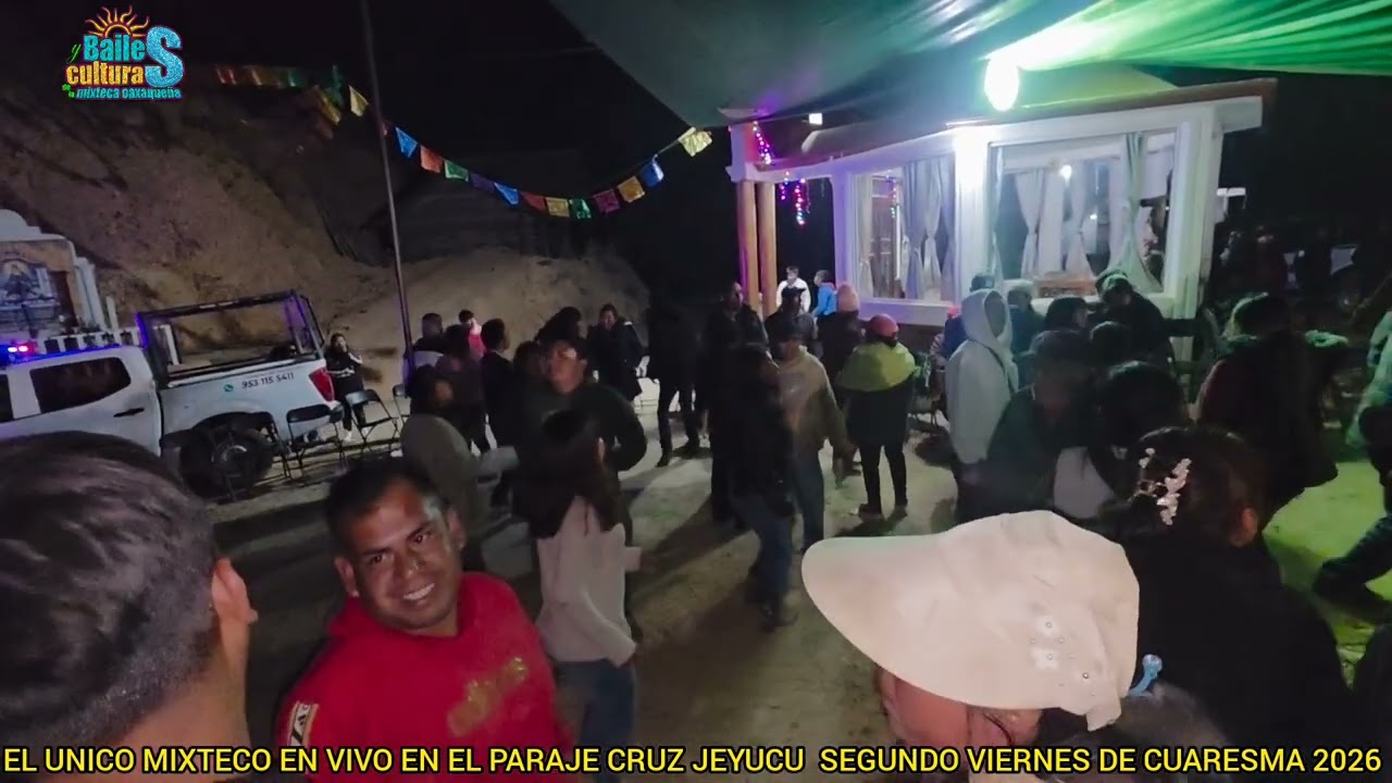 EL UNICO_MIXTECO PARAJE  CRUZ JEYUCU SEGUNDO VIERNES DE_CUARESMA 2026