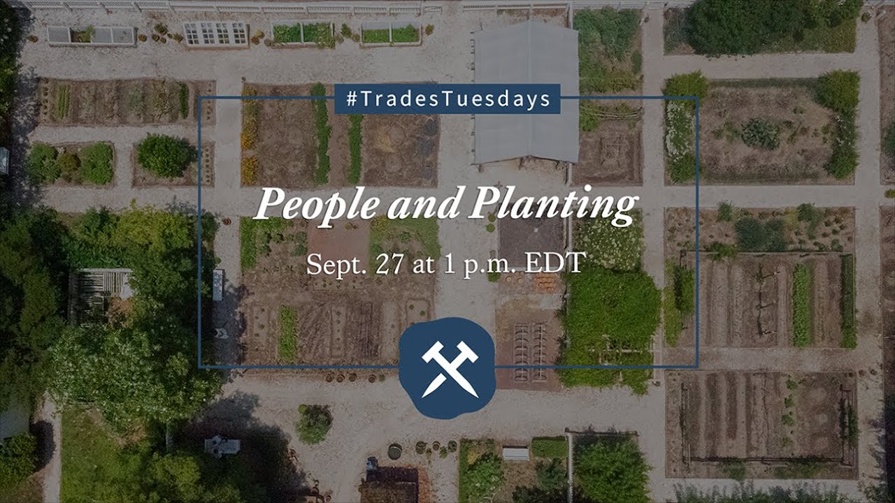 Trades Tuesday: People and Planting