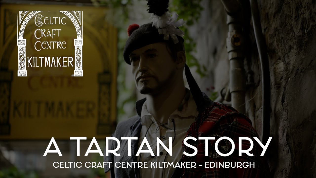 A Tartan Story [Docuvideo / 2025 / CELTIC CRAFT CENTRE KILTMAKER, EDINBURGH]