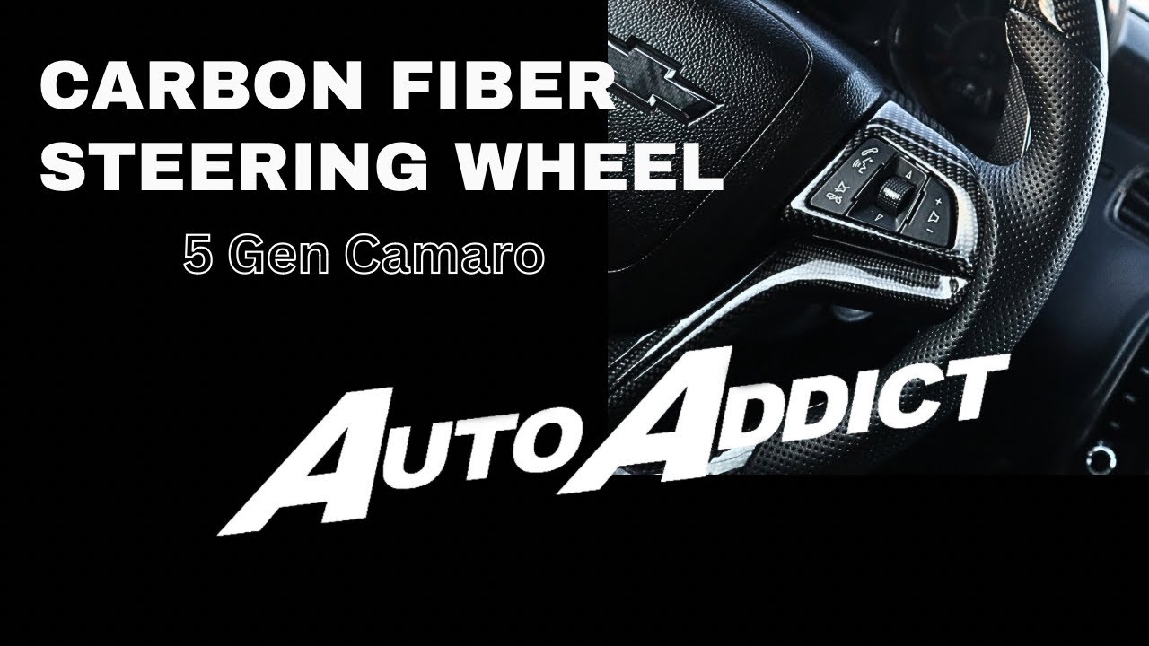 Custom Camaro carbon fiber steering wheel *Auto Addict* (2011 to 2012 wheel conversion)