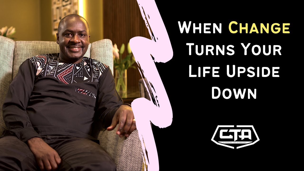 1166. When Change Turns Your Life Upside Down - Joram Mwinamo (The Play House)