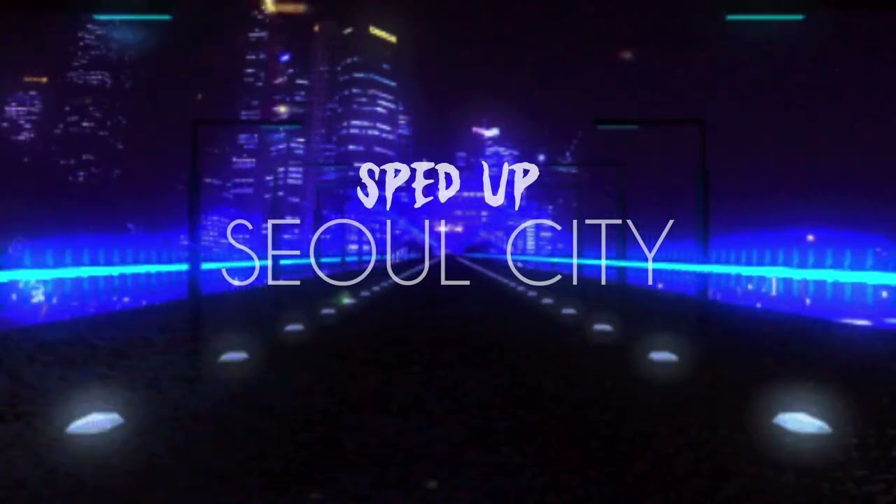 JENNIE - Seoul City (Sped Up + Reverb)