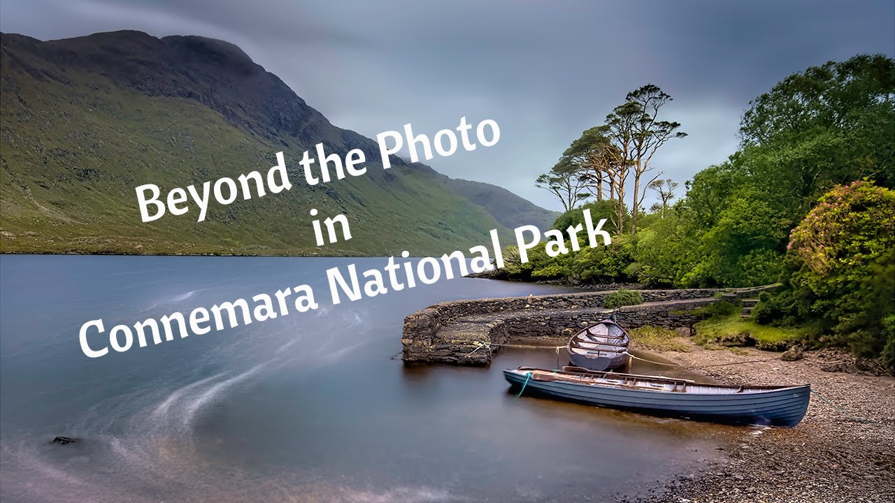 Beyond the Photo in Connemara National Park