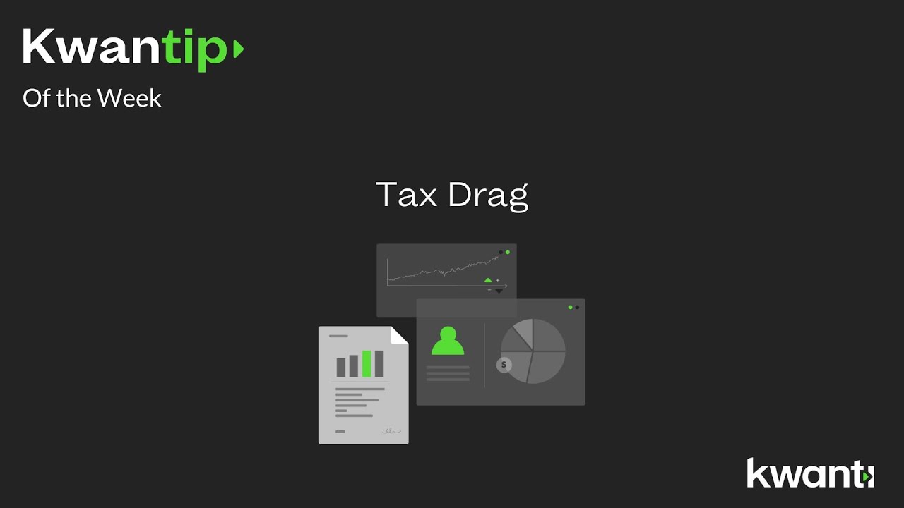 KwanTIP - Tax Drag