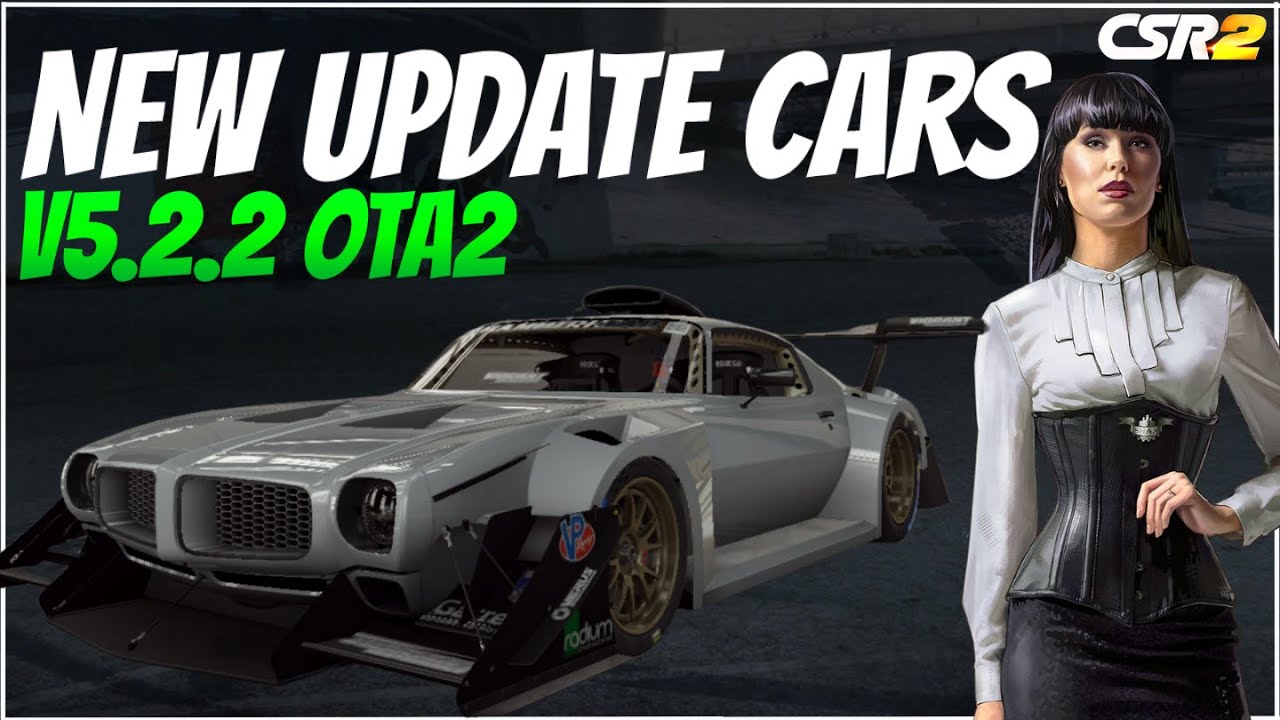 CSR2 | NEW UPDATE CARS | 5.2.2 OTA2
