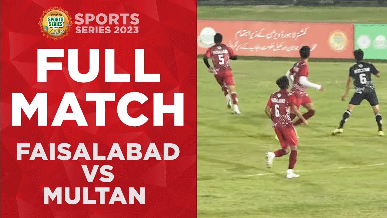 Full Highlights | Faisalabad vs Multan | Punjab Football Championship 2023 | M1A1A