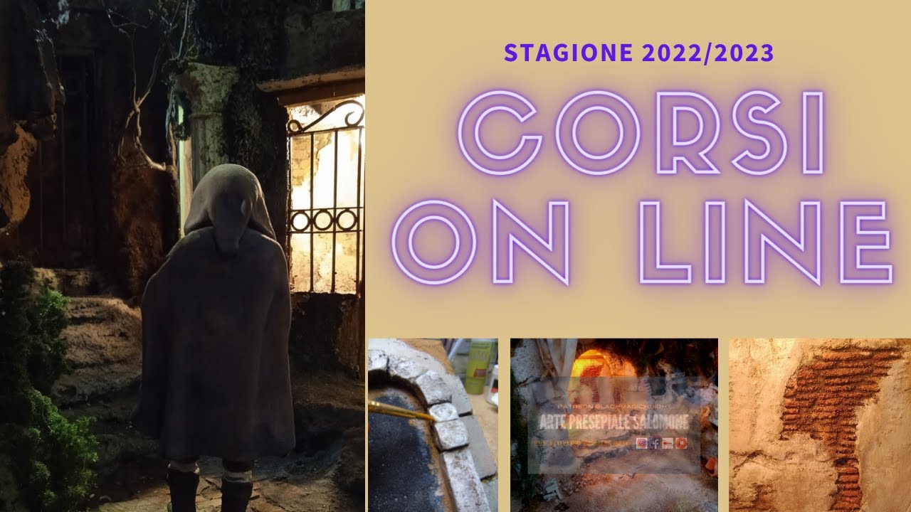 Corsi on line Stagione 2022/2023 || Arte Presepiale Salomone || Patreon Black Magic Knight